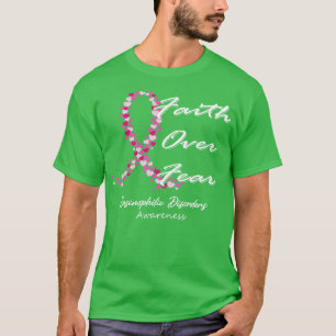 Eosinophilic Disorders Awareness Faith Over Fear I T-Shirt