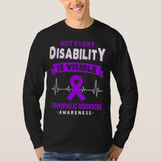 Eosinophilic Disorders Not Every Disability Is Vis T-Shirt