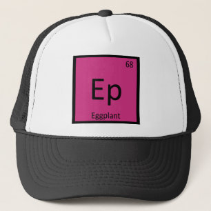 Ep - Eggplant Vegetable Chemistry Periodic Table Trucker Hat