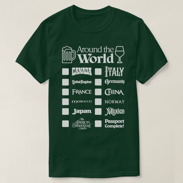 Epcot Drink Around the World White Text Canada Fir T-Shirt (Design Front)