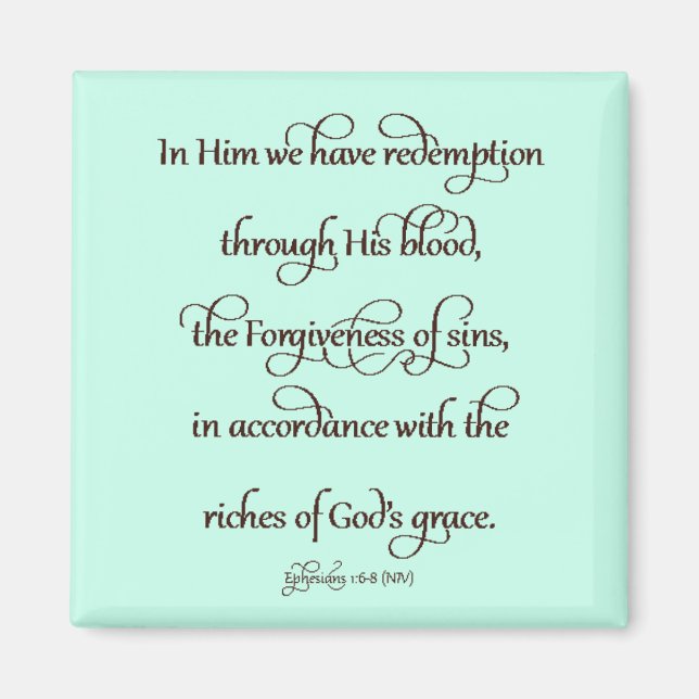 Ephesians 1:6-8 magnet (Front)