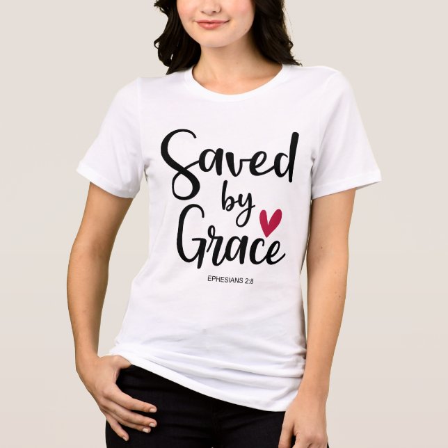Ephesians 2:8 Tri-Blend shirt (Front)