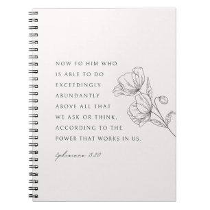 Ephesians 3:20 Exceedingly Abudantly Notebook