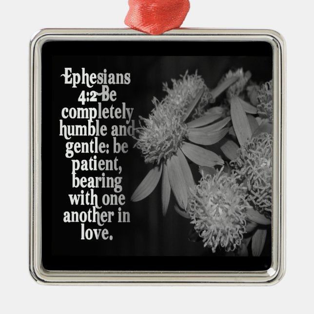Ephesians 4:2 ORNAMENT BIBLE SCRIPTURE BE HUMBLE (Front)