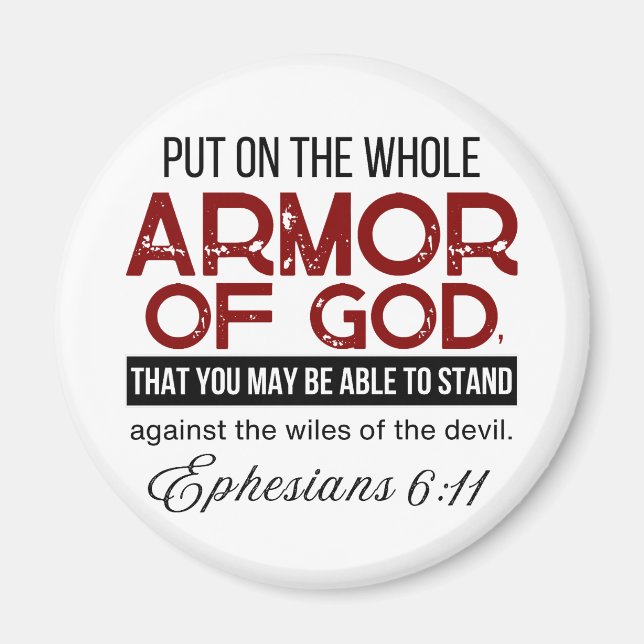  Ephesians 6:11 Put on the Whole Armour of God Magnet (Front)