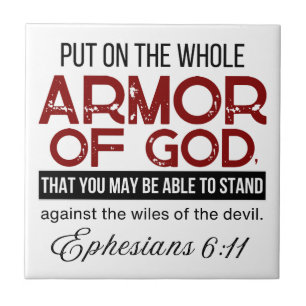 Ephesians 6:11 Put on the Whole Armour of God Tile