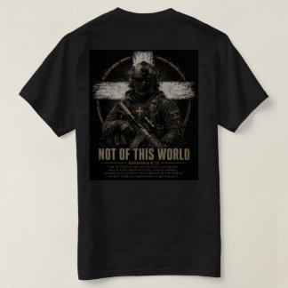Ephesians 6:12 Warrior T Shirt