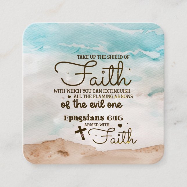 Ephesians 6:16 Take up the Shield of Faith Bible  Square Business Card (Front)