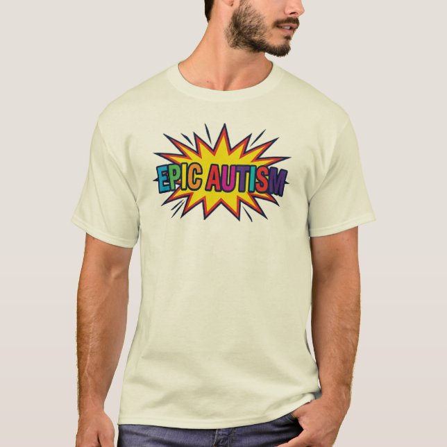 Epic Autism Starburst Colourful T-Shirt (Front)