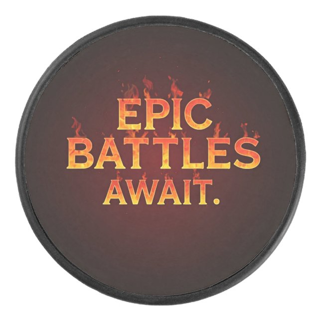 Epic Battles Await  Hockey Puck (Front)