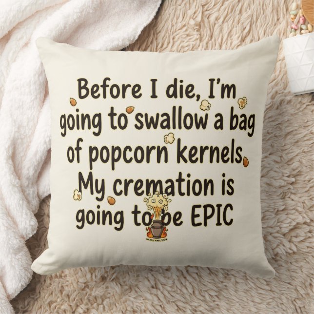 Epic Cremation Popcorn Kernels Funny Cushion (Blanket)