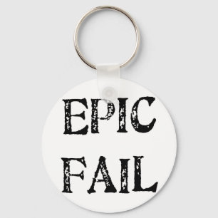 Epic Fail Key Ring