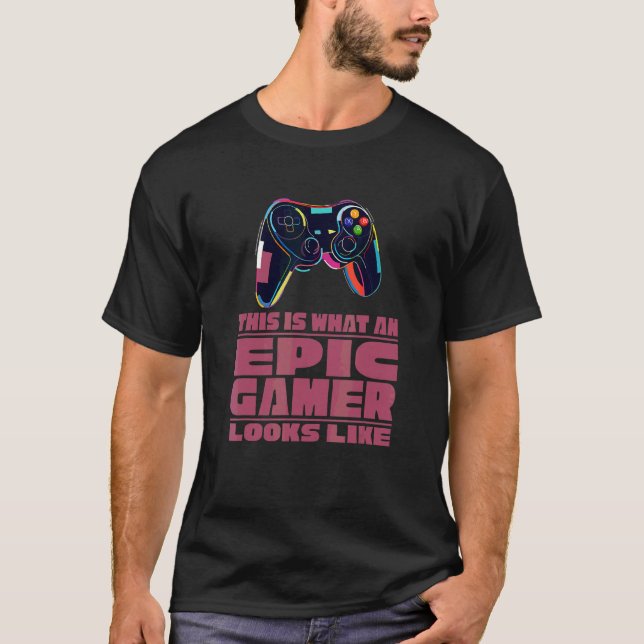Epic Gamer  Pro Gaming Nerd Geek Network Video Gam T-Shirt (Front)