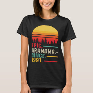 Epic Grandma Since 1991 Happy Mothers Day T-Shirt