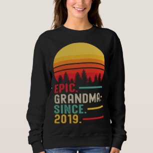 Epic Grandma Since 2019 Happy Mothers Day Sweatshirt