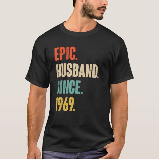 Epic Husband Since 1969  53 Wedding Anniversary Fo T-Shirt (Front)