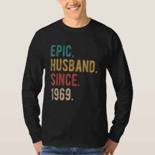 Epic Husband Since 1969   53rd Wedding Aniversary  T-Shirt