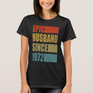 Epic Husband Since 1972 Vintage 49th Wedding Anniv T-Shirt