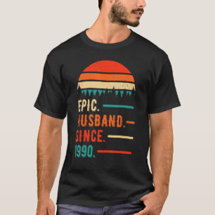 Epic Husband Since 1990 32 Years 32nd Wedding Anni T-Shirt