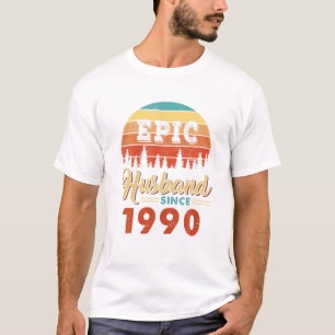 Epic Husband Since 1990 T-Shirt