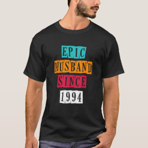 Epic Husband Since 1994  28 Wedding Anniversary Vi T-Shirt