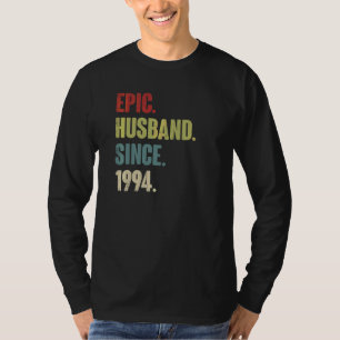 Epic Husband Since 1994 28th Wedding Aniversary  R T-Shirt