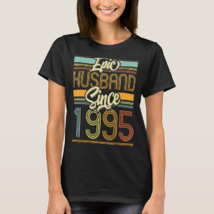 Epic Husband Since 1995 28 Year 28th Wedding Anniv T-Shirt