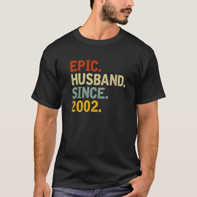 Epic Husband Since 2002 - Funny 20Th Wedding Anniv T-Shirt (Front)