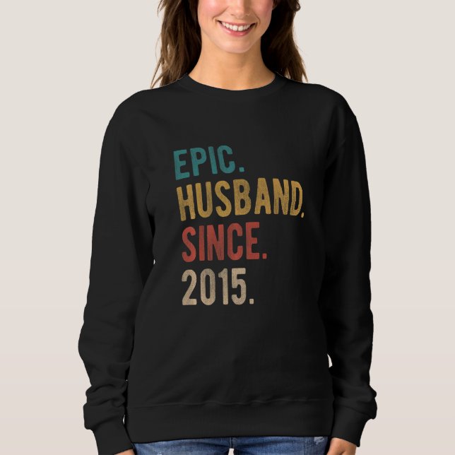 Epic Husband Since 2015  7th Wedding Aniversary Fo Sweatshirt (Front)