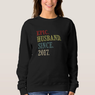 Epic Husband Since 2017 5th Wedding Aniversary Sweatshirt