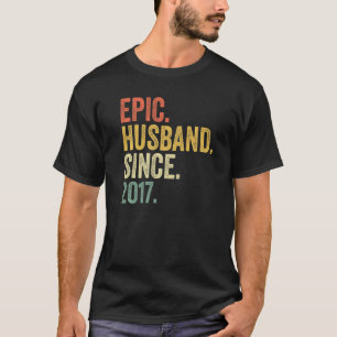 Epic Husband Since 2017 6 Years 6th Wedding Annive T-Shirt