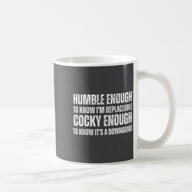 Epic Know I'm Saying Enough humor Humble Replaceab Coffee Mug (Right)