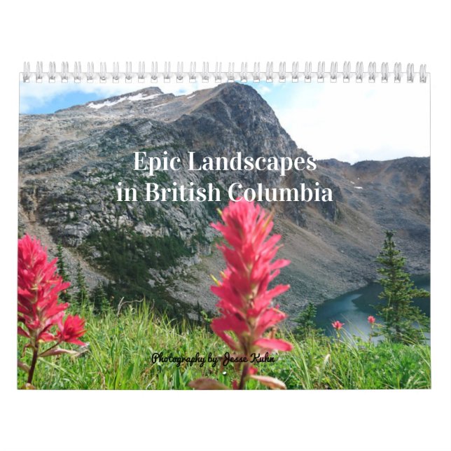 Epic Landscapes in British Columbia Calendar (Cover)