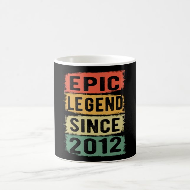 Epic Legend Since 2012 Vintage 2012 Birthday Gift Coffee Mug (Center)