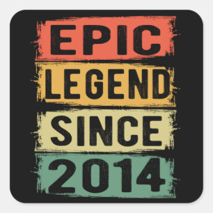 Epic Legend Since 2014 Vintage 2014 Birthday Gift  Square Sticker