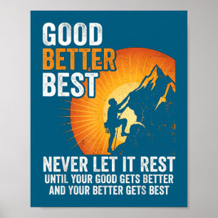 Epic Let It Rest Never Till Better Good Good Gets Poster