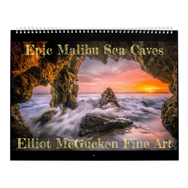 Epic Malibu Sea Caves: Elliot McGucken Fine Art Calendar (Cover)