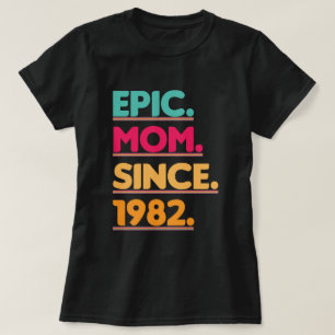 Epic Mum Since 1982 Vintage Mother's Day Gift T-Shirt