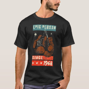 Epic Person Since 1968 Birthday Old Boxing Gloves T-Shirt