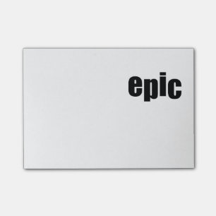 EPIC POST-IT NOTES