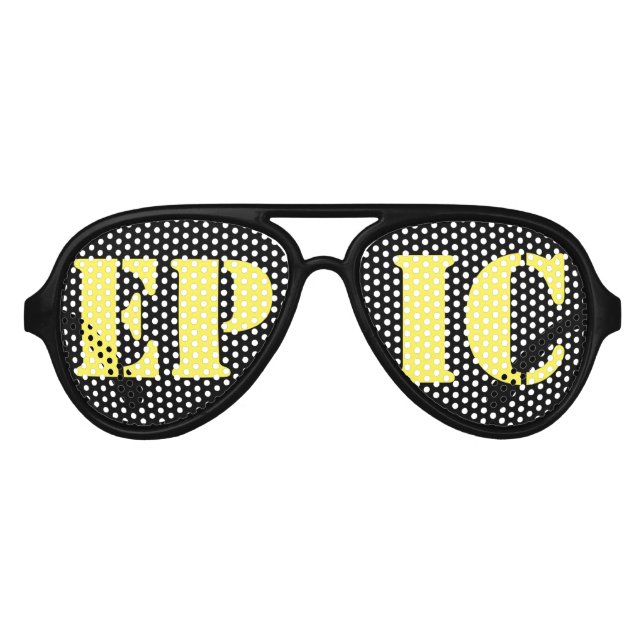"Epic" Shades (Front)