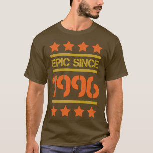 Epic Since 1996 Family Birthday Gift BbayFather Mo T-Shirt