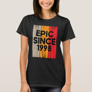 Epic Since 1998 25th Birthday Graphic Design T-Shirt