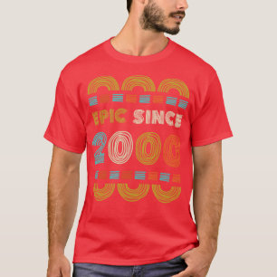 Epic Since 2000 Birthday Gift Family BbayGift T-Shirt