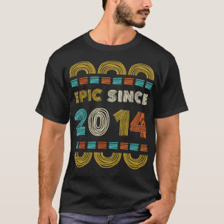 Epic Since 2014 Birthday Gift Family BbayGift T-Shirt