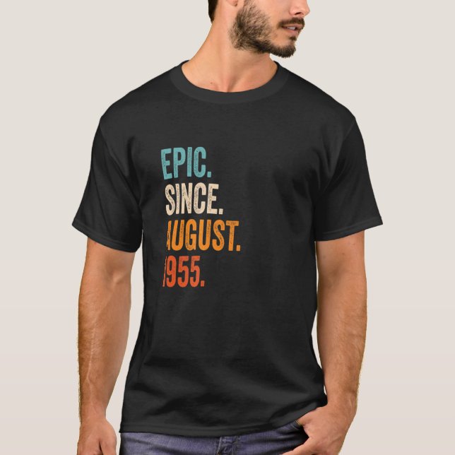 Epic Since August 1955 68th Birthday T-Shirt (Front)