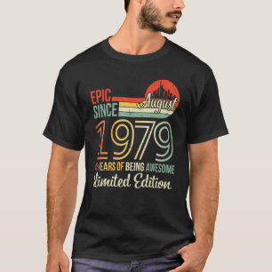 Epic Since August 1979 43 Years Of Being Awesome L T-Shirt