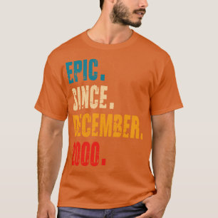 epic since december 2000 T-Shirt