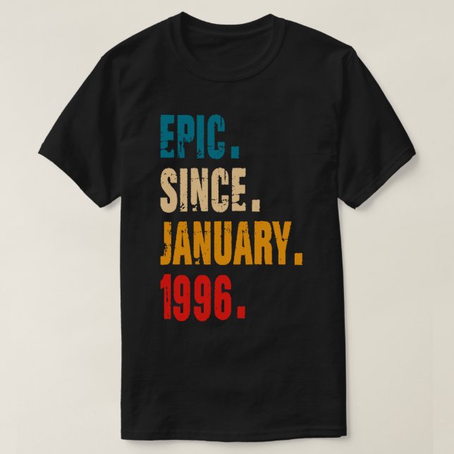 EPIC SINCE JANUARY 1996 T-Shirt (Design Front)