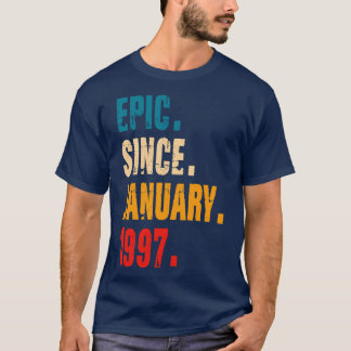 EPIC SINCE JANUARY 1997 T-Shirt